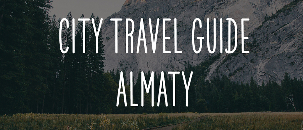 city-travel-guide-almaty